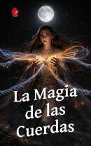La Magia de las Cuerdas