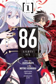 86--EIGHTY-SIX, Vol. 1 (manga)【電子書籍】[ Motoki Yoshihara ]