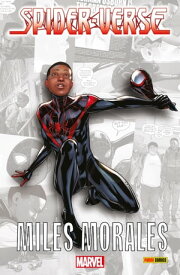 SPIDER-VERSE: MILES MORALES【電子書籍】[ Brian Bendis ]