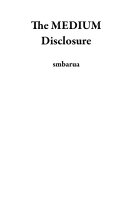 The MEDIUM Disclosure