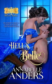 Hell's Belle Devil's Debutante's, #3【電子書籍】[ Annabelle Anders ]