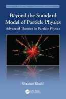 Beyond the Standard Model of Particle Physics