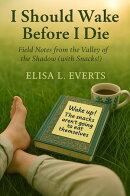 I Should Wake Before I Die