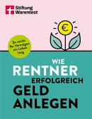 Wie Rentner erfolgreich Geld anlegen