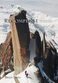 Recompense: Streams, Summits and Reflections【電子書籍】[ Brian Irwin ]