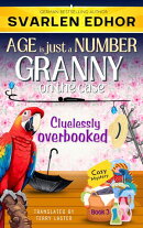 Cluelessly overbooked - AGE is just a NUMBER #3