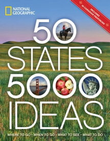50 States, 5,000 Ideas Where to Go, When to Go, What to See, What to Do【電子書籍】[ Joe Yogerst ]