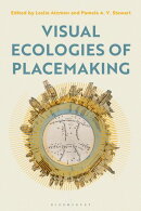 Visual Ecologies of Placemaking