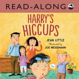 Harry's Hiccups Read-Along【電子書籍】[ Jean Little ]