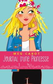 Journal d'une princesse - Tome 1 - La grande nouvelle【電子書籍】[ Meg Cabot ]