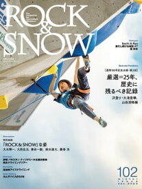 ROCK & SNOW 102【電子書籍】[ ROCK&SNOW編集部 ]