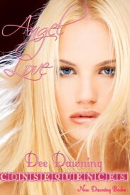 Angel Love Consequ?ncias【電子書籍】[ Dee Dawning ]