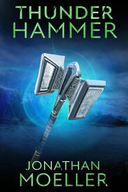 Thunder Hammer 【電子書籍】[ Jonathan Moeller ]
