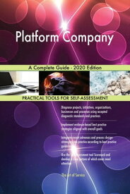 Platform Company A Complete Guide - 2020 Edition【電子書籍】[ Gerardus Blokdyk ]
