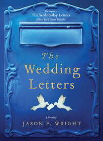 The Wedding Letters【電子書籍】[ Jason F. Wright ]