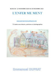 L'Enfer me ment【電子書籍】[ Pierre Emmanuel Duprat ]