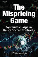 The Mispricing Game Systematic Edge in Kalshi Soccer Contracts