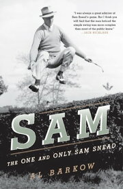 Sam The One and Only Sam Snead【電子書籍】[ Al Barkow ]