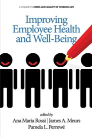 Improving Employee Health and Well Being【電子書籍】