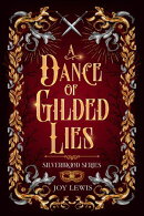 A Dance of Gilded Lies