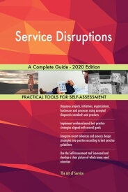 Service Disruptions A Complete Guide - 2020 Edition【電子書籍】[ Gerardus Blokdyk ]