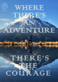 Where There's An Adventure, There's The Courage: New Zealand【電子書籍】[ BB705 ]