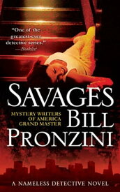 Savages A Nameless Detective Novel【電子書籍】[ Bill Pronzini ]