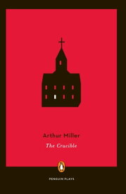 The Crucible【電子書籍】[ Arthur Miller ]