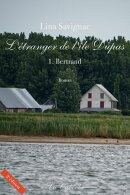 L'étranger de l'île Dupas, Bertrand