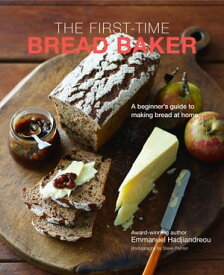 The First-time Bread Baker【電子書籍】[ Emmanuel Hadjiandreou ]