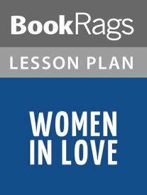 Women in Love Lesson Plans【電子書籍】[ BookRags ]