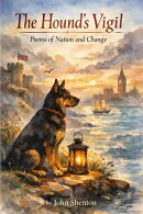 The Hound’s Vigil: Poems of Nation and Change