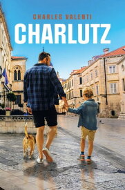 Charlutz【電子書籍】[ Charles Valenti ]