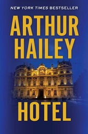 Hotel【電子書籍】[ Arthur Hailey ]