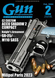 月刊Gun Professionals2024年2月号【電子書籍】[ Gun Professionals編集部 ]