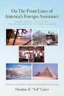 On The Front Lines of America's Foreign Assistance