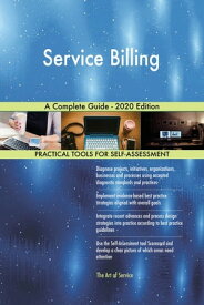 Service Billing A Complete Guide - 2020 Edition【電子書籍】[ Gerardus Blokdyk ]