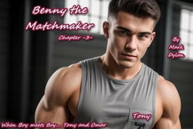 Benny the Matchmaker -3- The 'Benny' Series, #3【電子書籍】[ Mark Dylan ]