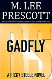 Gadfly A Ricky Steele Novel (Volume 2)【電子書籍】[ M. Lee Prescott ]