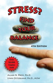 Stress? Find Your Balance【電子書籍】[ Allan Press ]