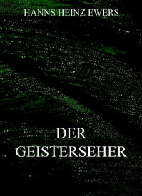 Der Geisterseher【電子書籍】[ Hanns Heinz Ewers ]