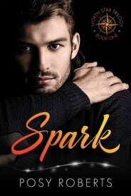 Spark【電子書籍】[ Posy Roberts ]