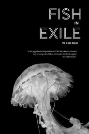 Fish in Exile【電子書籍】[ Vi Khi Nao ]