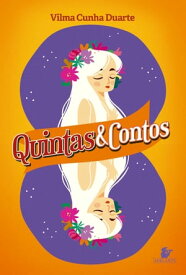 Quintas&Contos【電子書籍】[ Vilma Cunha Duarte ]