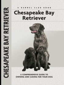 Chesapeake Bay Retriever【電子書籍】[ Nona Kilgore Bauer ]