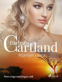 Hj?rtan i fara【電子書籍】[ Barbara Cartland ]