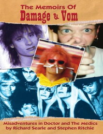 The Memoirs of Damage & Vom (Misadventures in Doctor and The Medics)【電子書籍】[ Richard Searle ]