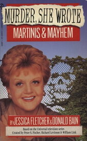 Murder, She Wrote: Martinis and Mayhem【電子書籍】[ Jessica Fletcher ]