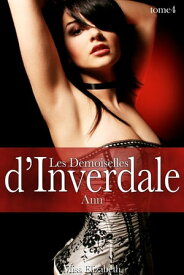 Les Demoiselles d'Inverdale -tome 4- Ann【電子書籍】[ Miss Elizabeth ]