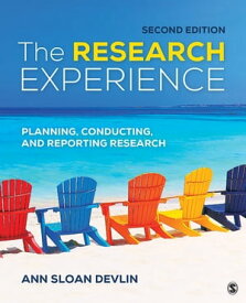 The Research Experience Planning, Conducting, and Reporting Research【電子書籍】[ Ann Sloan Devlin ]